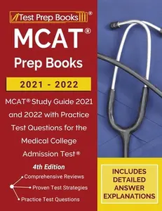 USED-MCAT Prep Books 2021-2022: MCAT Study Guide 2021 and 2022 with Practice Test Questions for the Medical College Admission Test [4th Edition] by Tpb Publishing (Paperback)