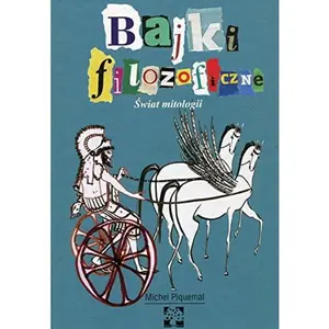 USED-Bajki filozoficzne Swiat mitologii (Polish Edition) by Michel Piquemal (Hardcover)