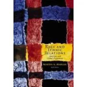 USED-Race and Ethnic Relations: American and Global Perspectives (with InfoTrac) by Martin N. Marger (Hardcover)