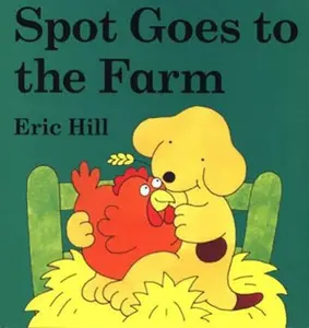USED-Spot Goes to the Farm Board Book: A Lift-The-Flap Book by Hill, Eric (Board book)