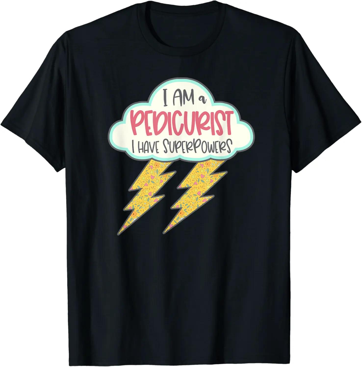 Pedicurist Superpower Bolt Thunderbolt Floral Lightning T-Shirt - Salvadorata Shop 44B09XJ328JK