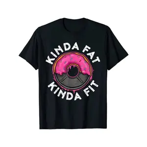 [ Cotton] Summer Short Sleeves T Shirts NEW! Gym Workout Kinda Fat Kinda Fit Funny Doughnut Gift T-Shirt - MADE IN USA T-Shirt For Men And Women
