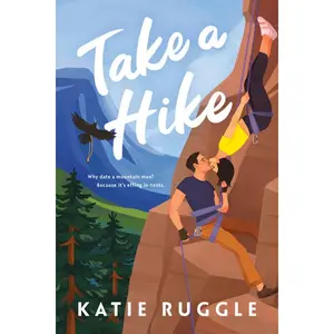 Take a Hike -- Katie Ruggle - Paperback
