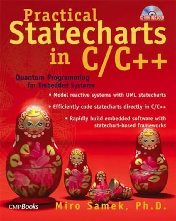 USED Book - Practical Statecharts in C/C++: Quantum Programming for Embedded Systems with CDROM by Miro Samek (Paperback) - english