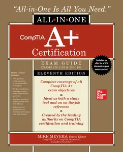 Comptia A+ Certification All-In-One Exam Guide, Eleventh Edition (Exams 220-1101 & 220-1102) -- Mike Meyers - Hardcover