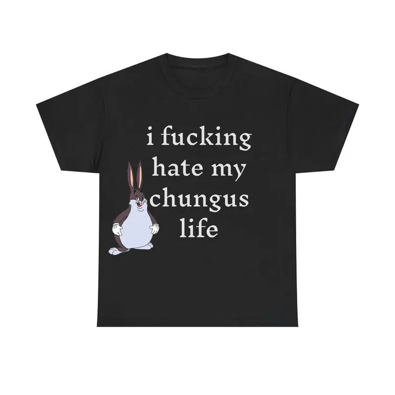 Unisex "I Hate My Chungus Life" Funny Graphic Tshirt, Casual Streetwear Short Sleeve Sports Shirt for Daily Wear - Please Check Size Guide, Fashion, Round Neck, Menswear, Top