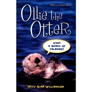 USED-Ollie the Otter (Talking Critters Series) by Kelly Alan Williamson (Paperback)