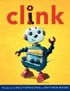 USED-Clink by Dipucchio, Kelly (Hardcover)