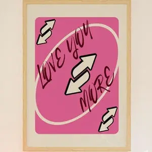 Uno Playing Card Art Reverse Card Love Preppy Girly Pink Poster Unframed Love You More Uno Reverse Card Bar Cart Artwork Retro Playing Card Poster Unframed