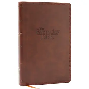 NKJV, The Everyday Bible, Brown Leathersoft, Red Letter, Comfort Print: 365 Daily Readings Through the Whole Bible by Thomas Nelson [Leathersoft Book]
