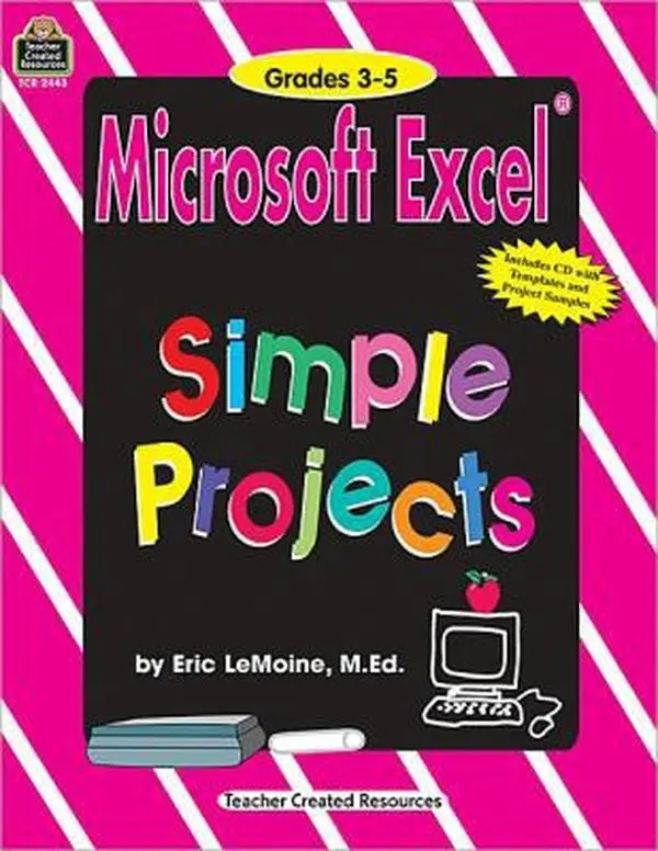 Used Microsoft Excel Simple Projects Paperback by Eric LeMoine - Includes Science, Math, Social Studies Templates for Office & Educational Use