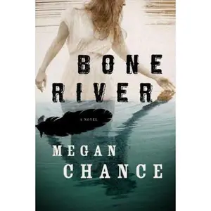 USED Book - Bone River by Chance, Megan (Paperback) - english