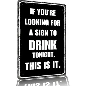 "Sign to Drink Tonight" Funny Bar Sign 12x8" – Black & White Distressed Aluminum Wall Decor for Home Bar & Man Cave