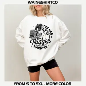 You Had Me At Trigger Warning Sweatshirt, Reading Hoodie, Book Lover Shirt, Gift For Teacher, Booktrovert, Reader Gift, Bookish, Dark Romance, Books
