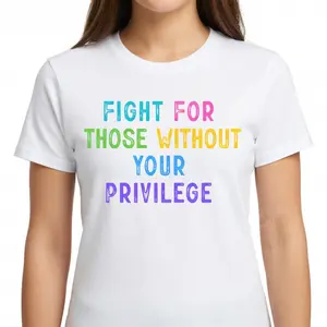 Resist Political Protest Crew Neck T-Shirt, Fight For Those Without Your Privilege Graphic Tee, Social Justice & Activism Short Sleeve Apparel, Aesthetic Equality & Human Rights Gift Fashion Top, Viral Trendy Allyship Statement Streetwear Round Neck Shirt