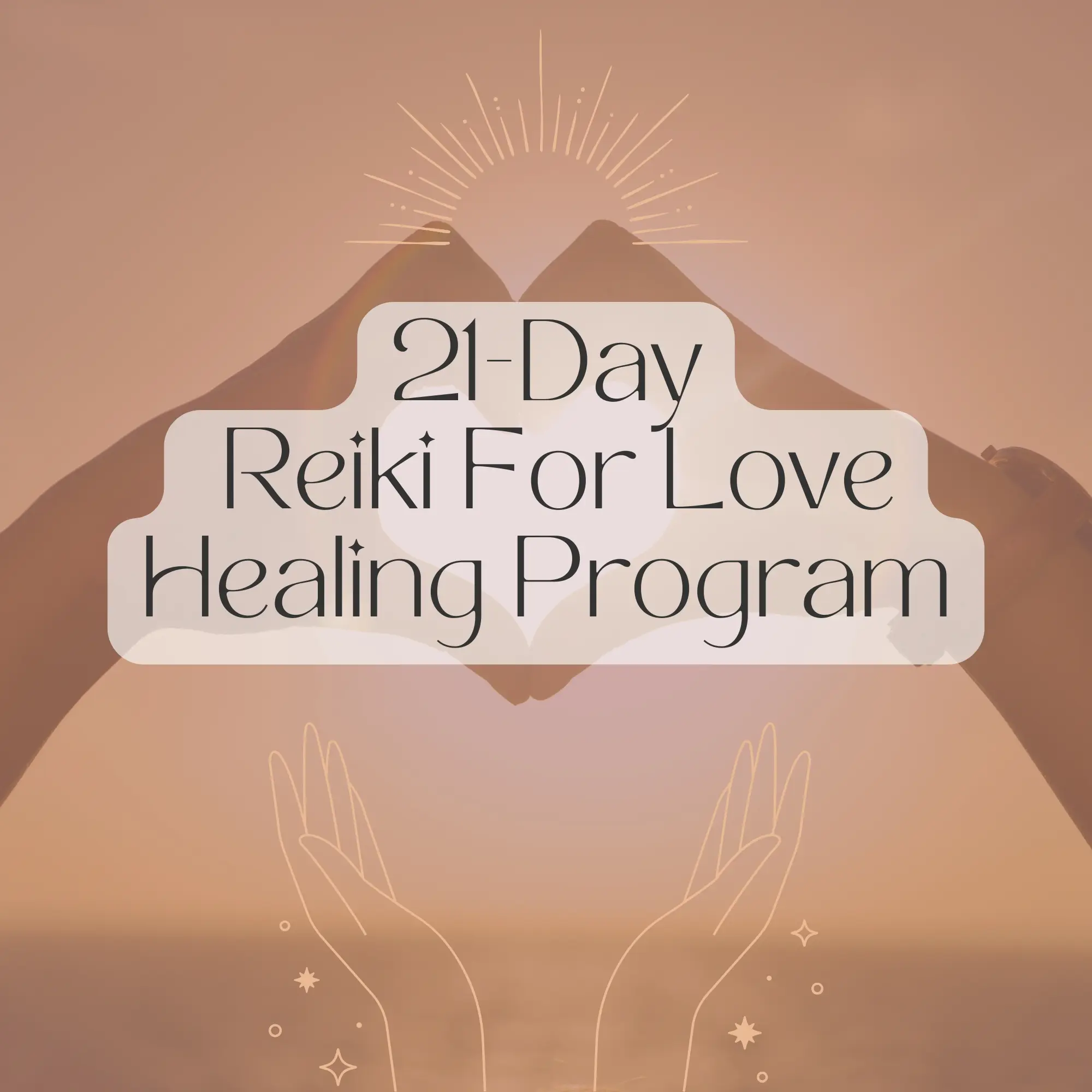 21-Day Distant Reiki Healing For Love Program Plus 1 Intuitively Chosen Crystal