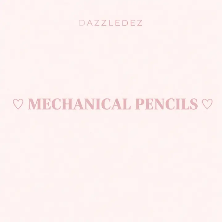 MECHANICAL PENCILS MECHANICAL PENCILS