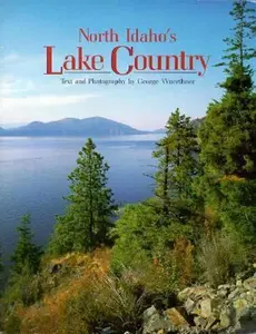 USED-North Idaho's Lake Country by George Wuerthner (Paperback)
