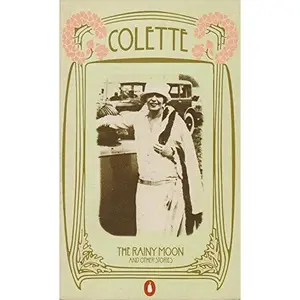 USED-The Rainy Moon and Other Stories by Colette. (Paperback)
