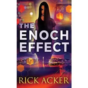 USED-The Enoch Effect by Acker, Rick (Paperback)