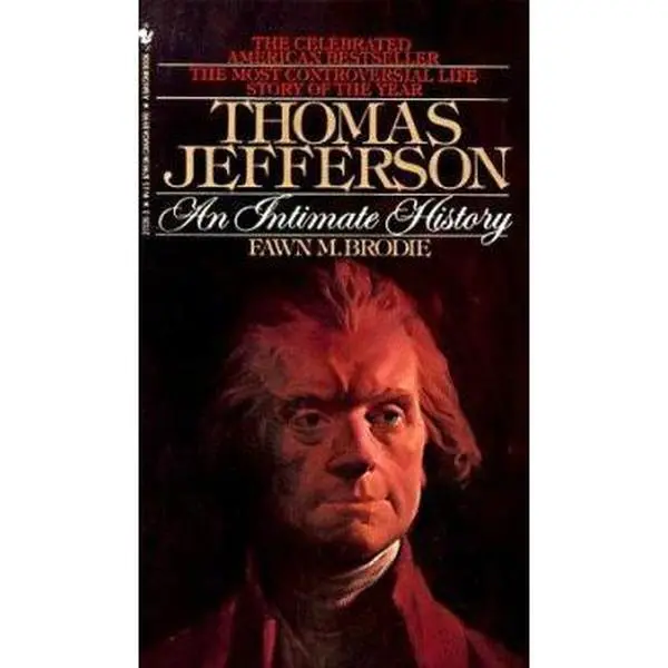 USED-Thomas Jefferson: An Intimate History by Fawn M. Brodie (Unknown)