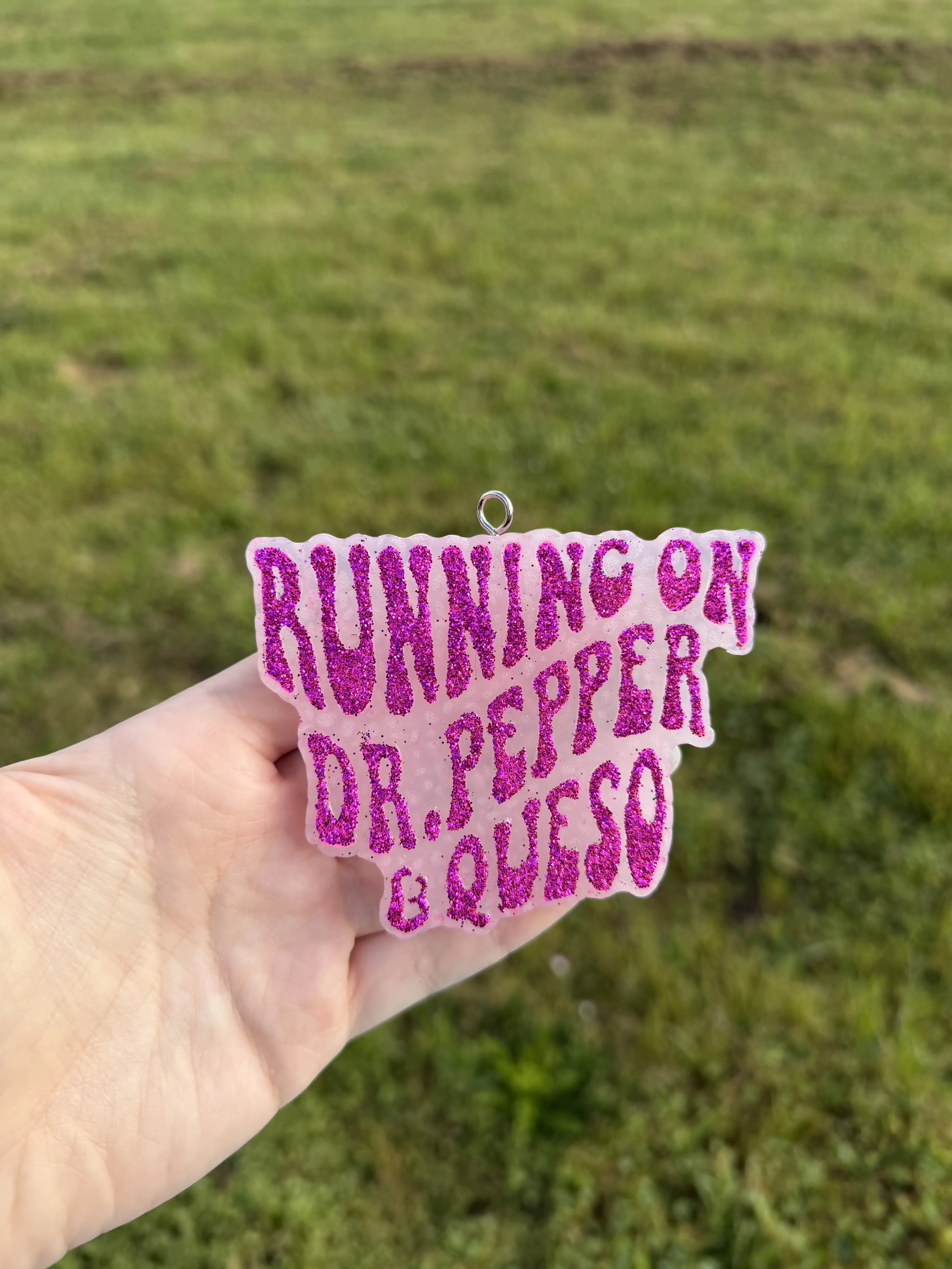 Running on Dr. Pepper & Queso Pink Glitter Car Freshie
