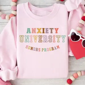 Retro Anxiety University Honors Program Sweatshirt, funny mental health shirt, anxiety shirt, adhd shirt, gag gift, mental health issues