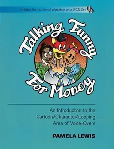 USED-Talking Funny for Money: An Introduction to the Cartoon/Character/Looping Area of Voice-Overs [With CD (2)] by Pamela Lewis (Hardcover)