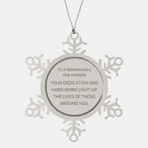Remarkable Civil Engineer Gifts, Your dedication and hard work, Inspirational Birthday Christmas Unique Snowflake Ornament For Civil Engineer, Coworkers, Men, Women, Friends