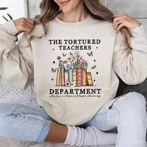Tortured Teachers Department Sweatshirt, Teacher Sweatshirt, Funny Teacher Sweater, The Tortured Teachers Department, Trending Tees, Unisex Classic Cotton Tee with Graphic Print in All Sizes