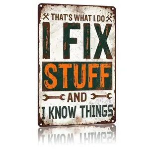 "I Fix Stuff And I Know Things" Vintage Metal Tin Sign, Funny Handyman Garage Wall Decor, Rustic Workshop Sign for Dad, Mechanic & Father's Day Gift