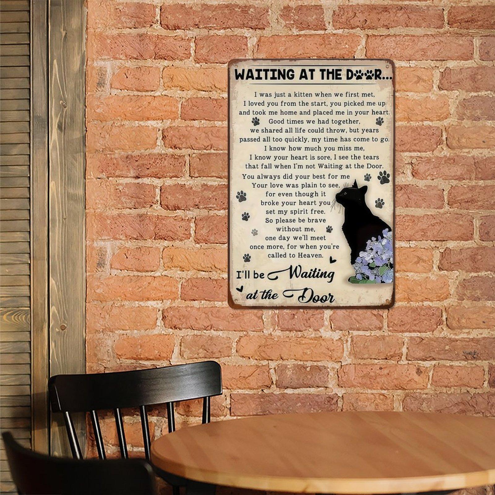 Waiting At The Door Cat Memorial Metal Sign, 8x12 Inch Vintage Black Cat Pet Loss Aluminum Tin Sign, Sympathy Poem Wall Art Decor with Pre-drilled Holes for Cat Lover Home Decor