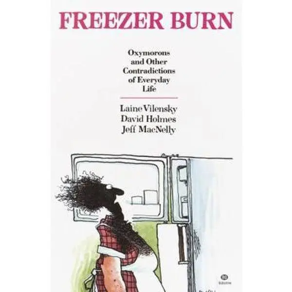 USED Book - Freezer Burn: Oxymorons and Other Contradictions of Everyday Life by Laine Vilensky (Paperback) - english