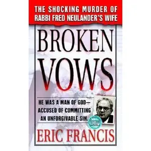 USED-Broken Vows (St. Martin's True Crime Library) by Eric Francis (Unknown)