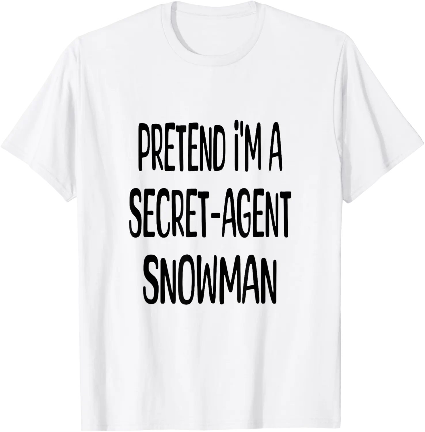Pretend I'm A Secret Agent Snowman - Lazy Halloween Costume T-Shirt - Josephroycos Shop 25B0DGZ25Z75
