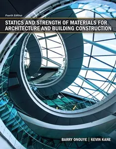 USED-Statics and Strength of Materials for Architecture and Building Construction by Onouye, Barry (Hardcover)