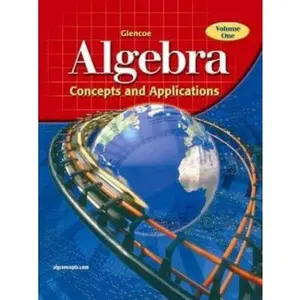 USED-Glencoe Algebra: Concepts and Applications, Volume 1, Student Edition by McGraw-Hill (Hardcover)