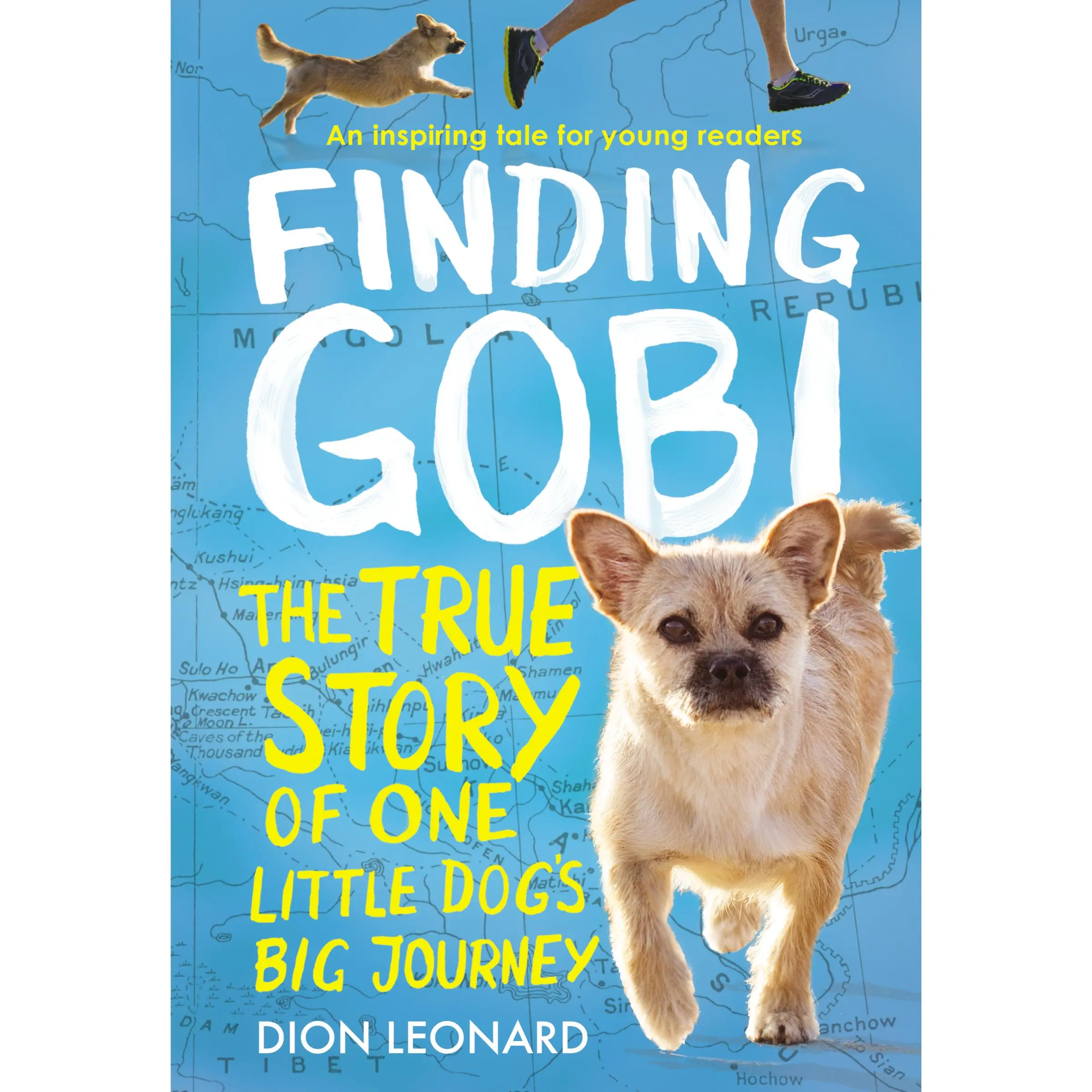 Finding Gobi: Young Reader's Edition: The True Story of One Little Dog's Big Journey by Dion Leonard||Aaron Rosenberg [Paperback Book]