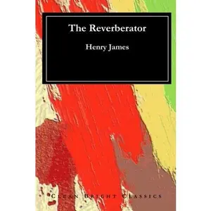 USED-The Reverberator by Henry James (Paperback)