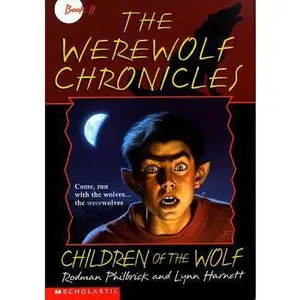 USED-Children of the Wolf (The Werewolf Chronicles , No 2) by W. R. Philbrick (Paperback)