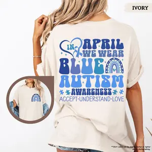 Comfort Colors® In April We Wear Blue Shirt, Autism Awareness Shirt, Autism Month Shirt, Autism Mom Gift, Autism Acceptance Tee,Sped Teacher