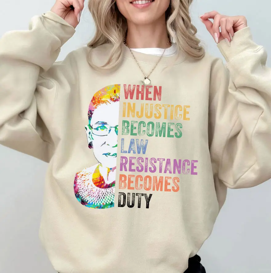 When Injustice Becomes Law Resistance Becomes Duty Shirt, Ruth Shirt, RBG Tee, My Body My Choice Shirt, Feminist Vote Shirt, I Dissent Womens Tee