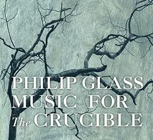 Philip Glass - Glass: Music For The Crucible  [COMPACT DISC - CD]