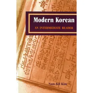 USED-Modern Korean: An Intermediate Reader by Kim, Nam-Kil (Paperback)