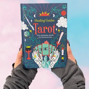 Healing Guides Tarot: The Modern Book of Divination