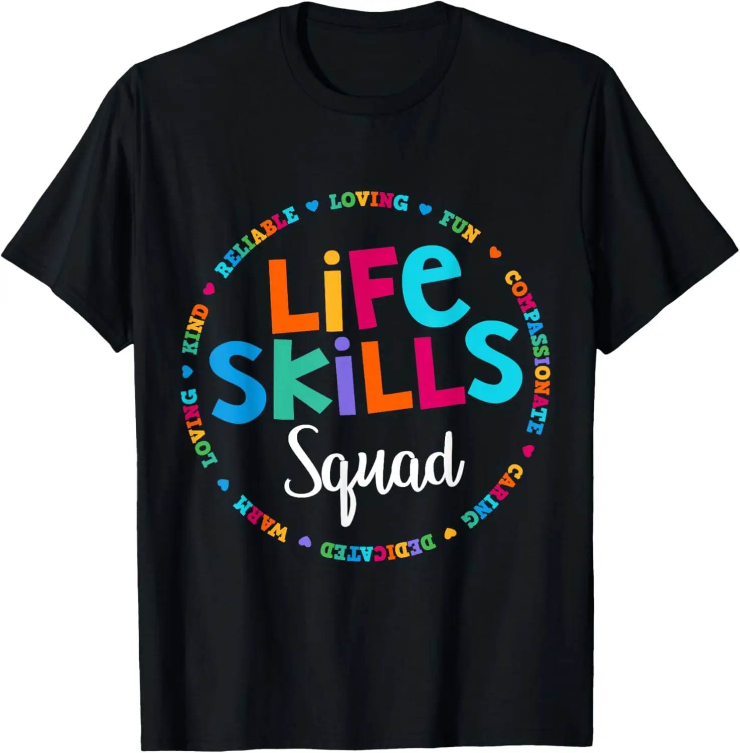 100% Cotton Matching Life Skills Squad Teacher Special Ed SPED Team Crew T-Shirt