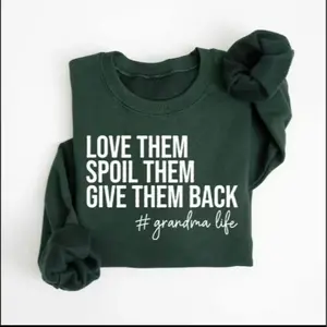 Grandma Sweatshirt, Love Them Spoil Them Give Them Back, Grandmother Sweatshirt, Gift for Grandma, Funny Grandma Shirt, Grandma Life, Grammy Gift