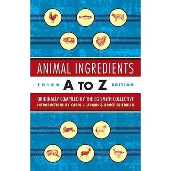Used Book - Animal Ingredients A to Z by E.G. Smith Collective (Paperback, English Language)