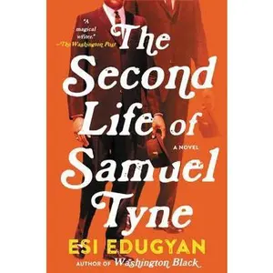 USED-The Second Life of Samuel Tyne by Edugyan, Esi (Paperback)