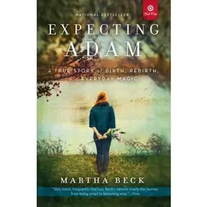 USED-Expecting Adam (Target Club Pick) by Martha Beck (Paperback)